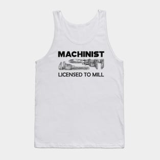Machinist licensed to mill Tank Top